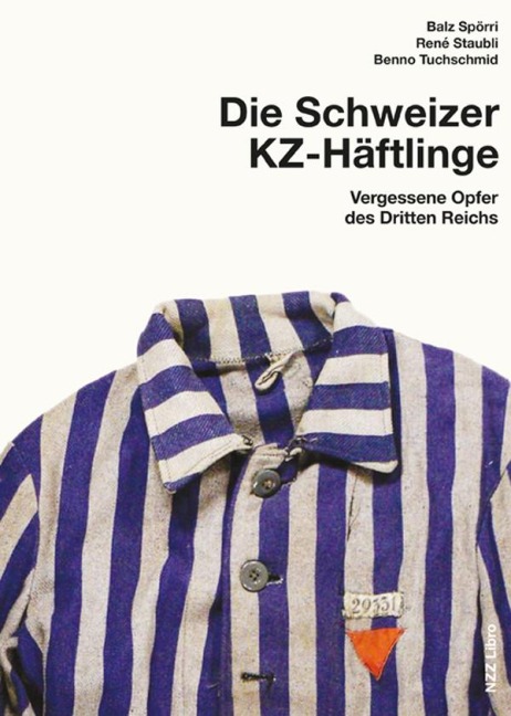 Schweizer KZ-Häftlinge - Balz Spörri, Benno Tuchschmid, René Staubli
