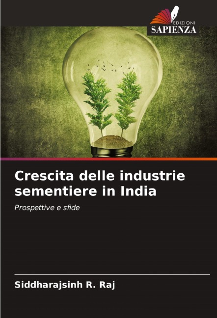 Crescita delle industrie sementiere in India - Siddharajsinh R. Raj