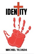 Cover-Bild zum Titel 'Identity' von 'Michel Tejada'