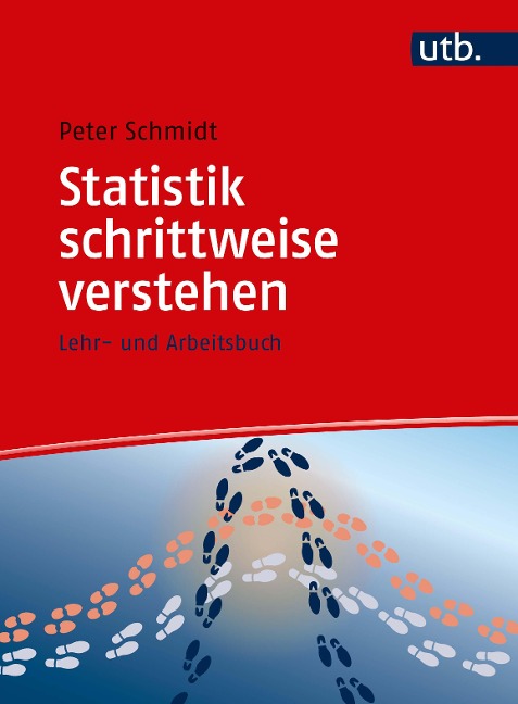 Statistik schrittweise verstehen - Peter Schmidt