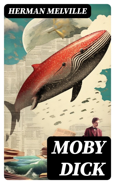 Moby Dick - Herman Melville