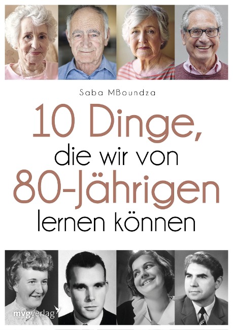 17 Dinge, die wir von 80-Jährigen lernen können - Saba MBoundza