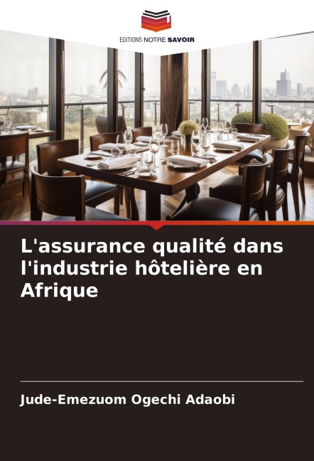 L'assurance qualité dans l'industrie hôtelière en Afrique - Jude-Emezuom Ogechi Adaobi