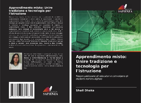 Apprendimento misto: Unire tradizione e tecnologia per l'istruzione - Shail Dhaka
