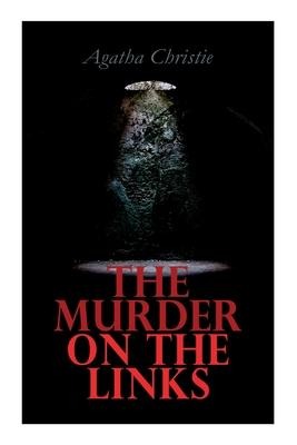 The Murder on the Links - Agatha Christie
