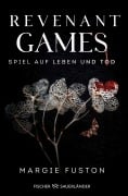 Cover-Bild zum Titel 'Revenant Games - Spiel auf Leben und Tod' von 'Margie Fuston'