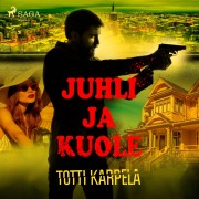Cover-Bild zum Titel 'Juhli ja kuole' von 'Totti Karpela'