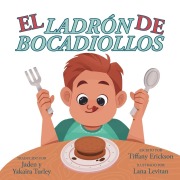 Cover-Bild zum Titel 'El Ladrón de Bocadillos' von 'Tiffany Erickson'