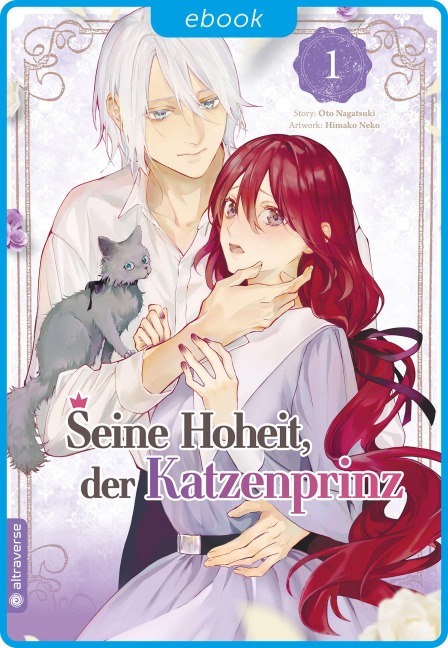 Seine Hoheit, der Katzenprinz 01 - Oto Nagatsuki, Himako Neko