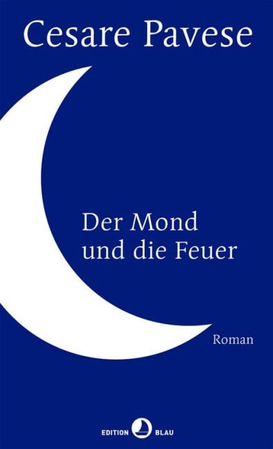 Der Mond und die Feuer - Cesare Pavese