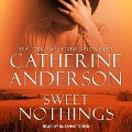 Cover-Bild zum Titel 'Sweet Nothings Lib/E' von 'Catherine Anderson'