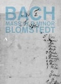 h-moll-Messe BWV 232 - Herbert/Gewandhausorchester Blomstedt