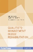 Qualitätsmanagement in der Rehabilitation - Dieter Knon, Gabriele Janetz
