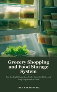 Cover-Bild zum Titel 'Grocery Shopping and Food Storage System' von 'Imad Muratspahic'