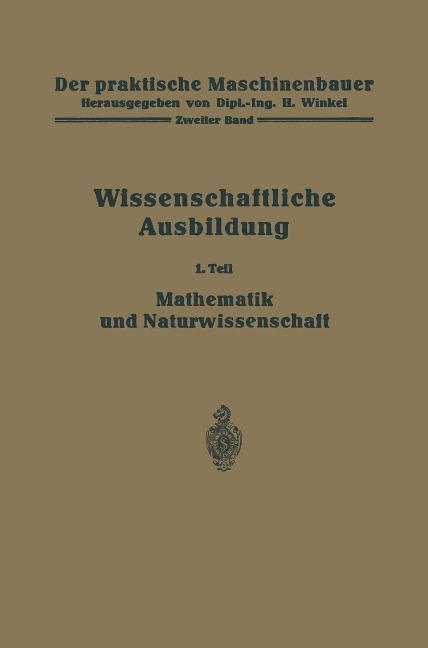 Die wissenschaftliche Ausbildung - R. Kramm, K. Ruegg, H. Winkel