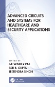 Cover-Bild zum Titel 'Advanced Circuits and Systems for Healthcare and Security Applications' von ''
