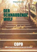 Cover-Bild zum Titel 'Der schnaubende Wolf' von 'Wolfgang Bankowsky'
