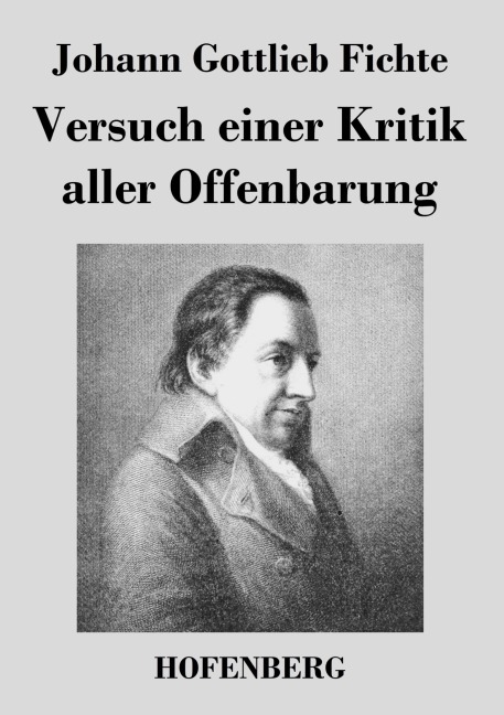 Versuch einer Kritik aller Offenbarung - Johann Gottlieb Fichte