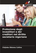 Cover-Bild zum Titel 'Protezione degli investitori e dei creditori nel diritto societario nigeriano' von 'Chijioke Obioma Collins'