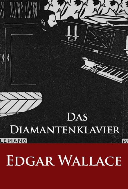 Das Diamantenklavier - Edgar Wallace