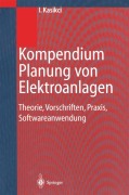 Cover-Bild zum Titel 'Kompendium Planung von Elektroanlagen' von 'Ismail Kasikci'