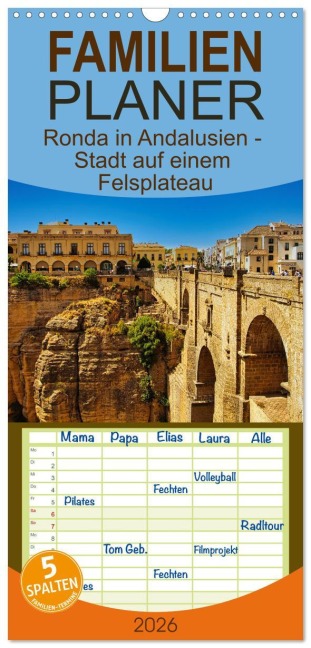 Familienplaner 2026 - Ronda in Andalusien - Stadt auf einem Felsplateau mit 5 Spalten (Wandkalender, 21 x 45 cm) CALVENDO - Paul Michalzik