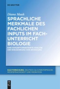 Cover-Bild zum Titel 'Sprachliche Merkmale des fachlichen Inputs im Fachunterricht Biologie' von 'Diana Maak'