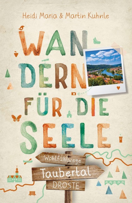 Taubertal. Wandern für die Seele - Heidi Maria Kuhnle, Martin Kuhnle