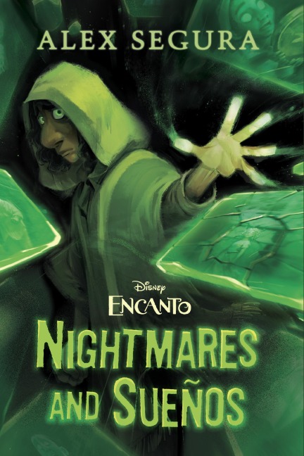 Encanto: Nightmares and Sueños - Alex Segura