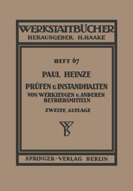 Prüfen und Instandhalten von Werkzeugen und anderen Betriebshilfsmitteln - Paul Heinze