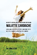 64 Ricette naturali per le persone che soffrono di malattie cardiache - Joe Correa