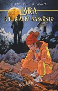 Lara e il diario nascosto - Daniele Cambiaso, Rino Casazza