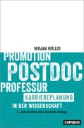 Cover-Bild zum Titel 'Promotion - Postdoc - Professur' von 'Mirjam Müller'