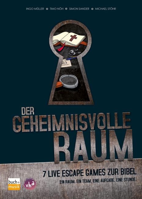 Der geheimnisvolle Raum - Ingo Müller, Michael Stöhr, Simon Sander, Timo Nöh