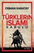 Cover-Bild zum Titel 'Türklerin Islami Kabulü' von 'Osman Karatay'