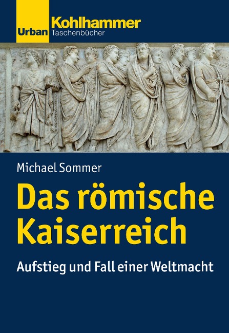 Das römische Kaiserreich - Michael Sommer