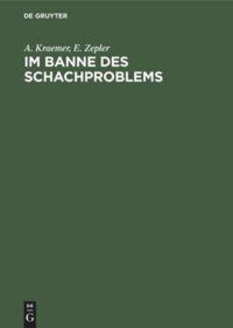 Im Banne des Schachproblems - E. Zepler, A. Kraemer