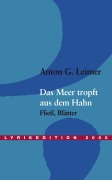 Cover-Bild zum Titel 'Das Meer tropft aus dem Hahn' von 'Anton G. Leitner'