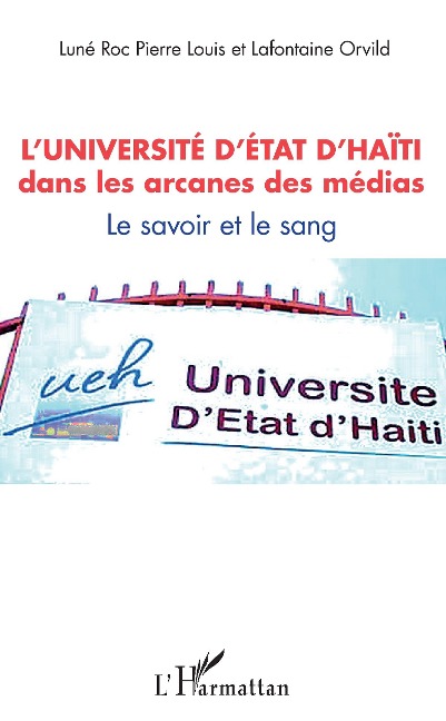 L'université d'État d'Haïti dans les arcanes des médias - Pierre Louis, Orvild