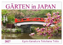 Cover-Bild zum Titel 'Gärten in Japan (Wandkalender 2027 DIN A2 quer), CALVENDO Monatskalender' von 'Tatjana Balzer'