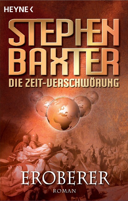Die Zeit-Verschwörung 2: Eroberer - Stephen Baxter