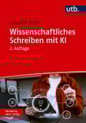 Cover-Bild zum Titel 'Wissenschaftliches Schreiben mit KI' von 'Isabella Buck'