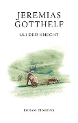 Cover-Bild zum Titel 'Uli der Knecht' von 'Jeremias Gotthelf, Philipp Theisohn'
