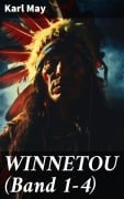 Cover-Bild zum Titel 'WINNETOU (Band 1-4)' von 'Karl May'