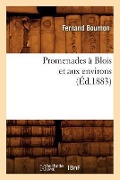 Cover-Bild zum Titel 'Promenades À Blois Et Aux Environs (Éd.1883)' von 'Fernand Bournon'