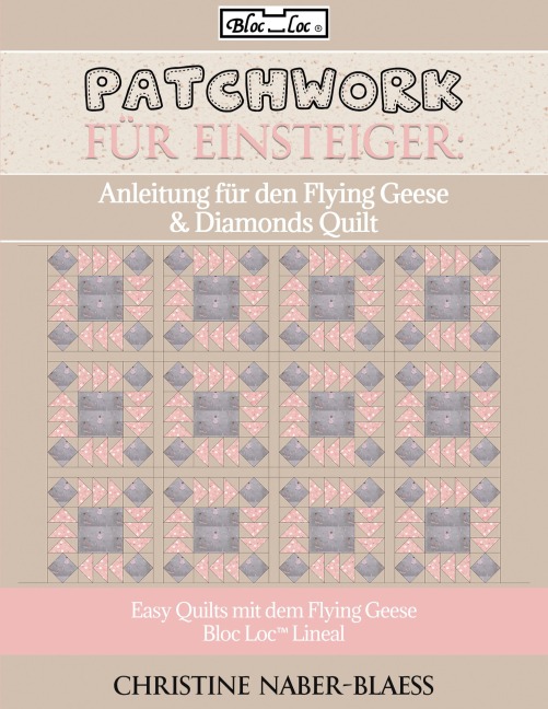 Anleitung für den Flying Geese & Diamonds Quilt - Christine Naber-Blaess