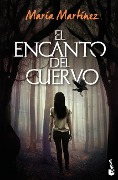 Cover-Bild zum Titel 'El Encanto del Cuervo' von 'María Martínez'