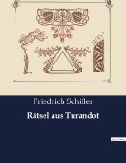 Cover-Bild zum Titel 'Rätsel aus Turandot' von 'Friedrich Schiller'