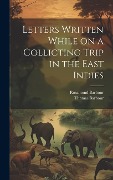 Cover-Bild zum Titel 'Letters Written While on a Collicting Trip in the East Indies' von 'Thomas Barbour, Rosamond Barbour'