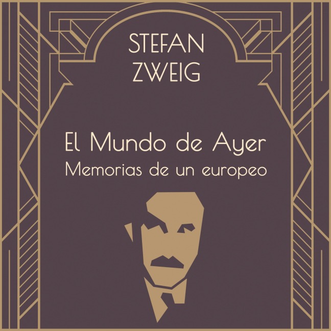 El mundo de ayer - Stefan Zweig